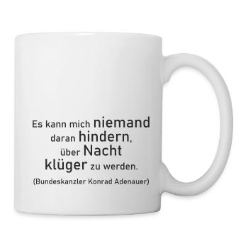 Zitat Konrad Adenauer - klug über Nacht 1 - Tasse - Weiß - Rechts