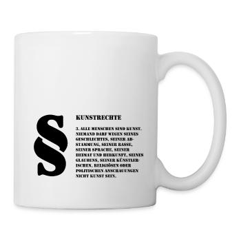 3 Kunstrechte Jeder Mensch ist Kunst - Tasse - Weiß - Rechts