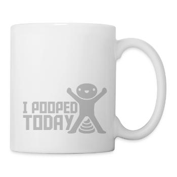 I pooped today quote - Mug - white - Right