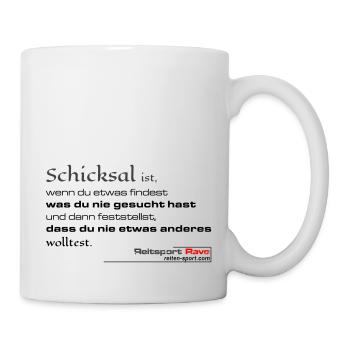 Schicksal ist wenn du etwas findest...... - Tasse - Weiß - Rechts