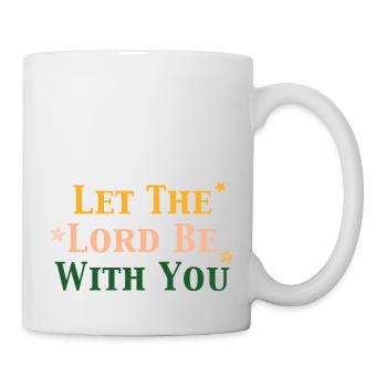 Let the Lord be with you - Mug - white - Right