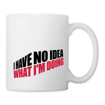 I Have No Idea - Mug - white - Right