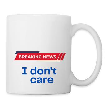 breaking news I don't care - Mug blanc - blanc - Droite