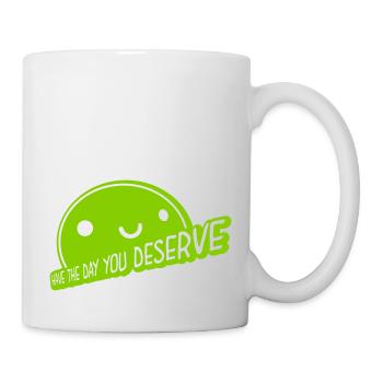 the day you deserve - Mug - white - Right