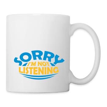 sorry in not listening - Mug - white - Right
