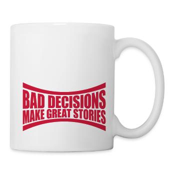 bad decisions great stories - Mug - white - Right