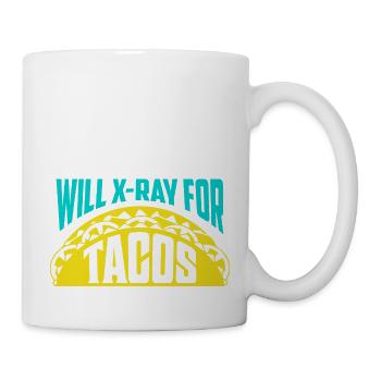 Will X-Ray For Tacos Radiology X-Ray Rad Tech - Mug - white - Right