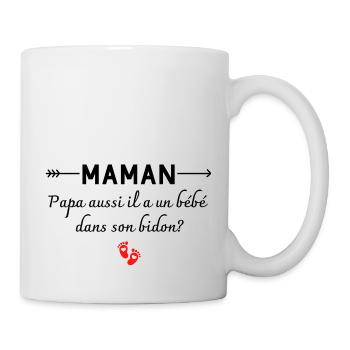maman papa aussi il a un bébé - humour enfant - Mug blanc - blanc - Droite