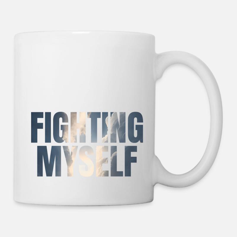 fighting myself Depression Geschenkidee - Tasse - Weiß