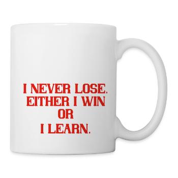 I never lose - Mug - white - Right