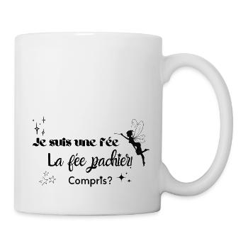 Je suis une fée la fée pachier compris - Mug blanc - blanc - Droite