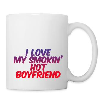 I Love My Smokin' Hot Boyfriend 3 - Tasse - Weiß - Rechts