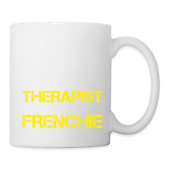 I DON'T NEED A THERAPIST I JUST NEED MY FRENCHIE - Mug - white - Right