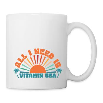 All I Need is Vitamin Sea, Sommer, Sonne, Strand - Tasse - Weiß - Rechts