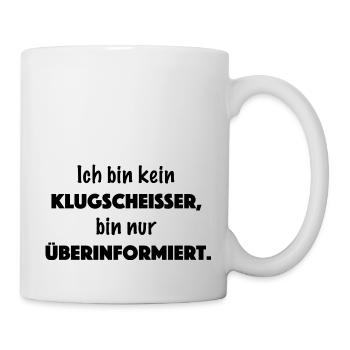 Ich bin kein Klugscheißer - Tasse - Weiß - Rechts