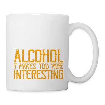 Alcohol, It Makes You More Interesting 3 - Tasse - Weiß - Rechts
