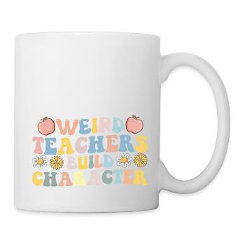 Groovy Weird Teachers Build Character - Mug - white - Right