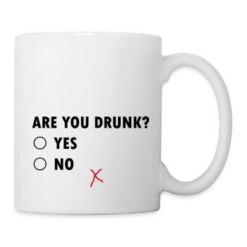 Are You Drunk? Yes No - Tasse - Weiß - Rechts