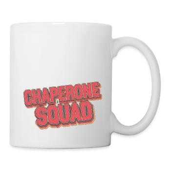 Chaperone Squad 18 - Tasse - Weiß - Rechts