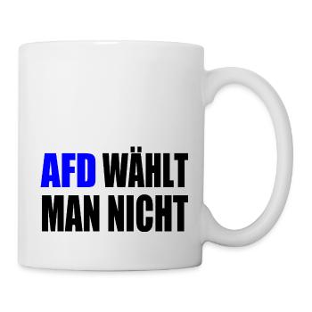 afd wählt man nicht - Tasse - Weiß - Rechts