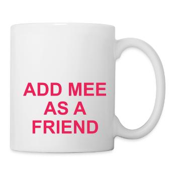 Add me as a friend - Mug - white - Right