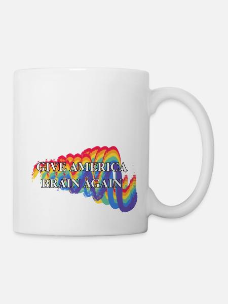 Give America Brain Again Rainbow LGBTQ - Tasse - Weiß