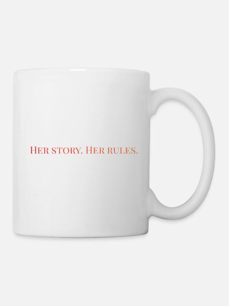 Her story. Her rules - Tasse - Weiß