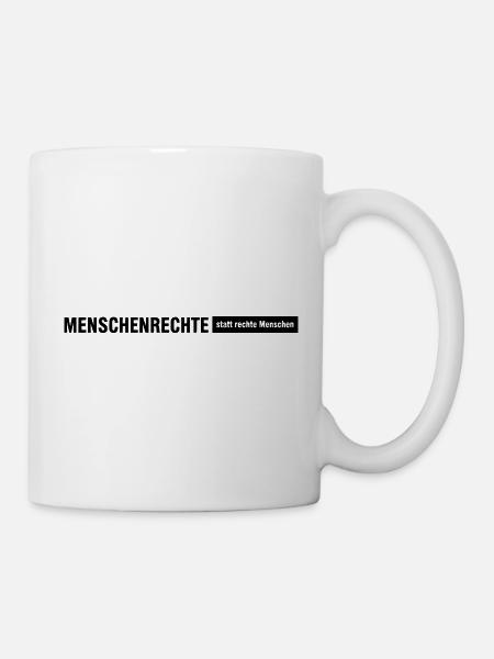 Menschenrechte Spruch Zeile - Tasse - Weiß