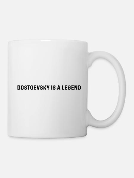 Dostoevsky Is A Legend | Literary Book Lover - Mug - white