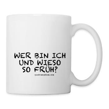 so früh - Tasse - Weiß - Rechts