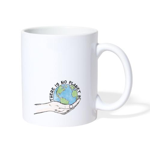 There is no planet B - Tasse