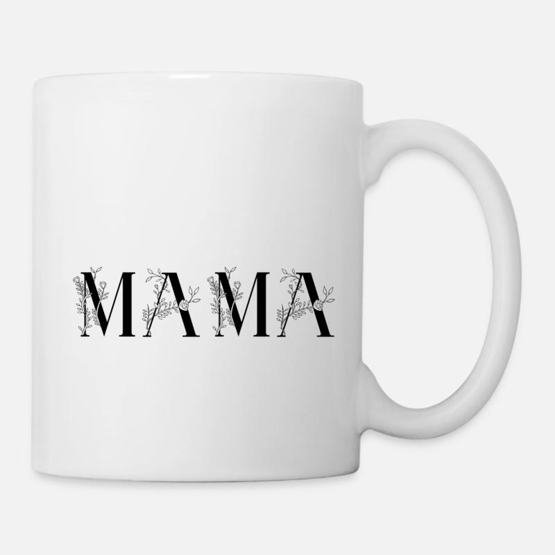 Mama - Tasse - Weiß