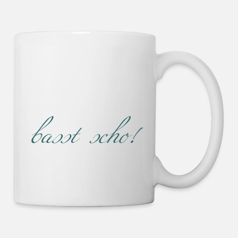basst scho - Tasse - Weiß