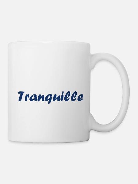 Tranquille - Mug blanc - blanc
