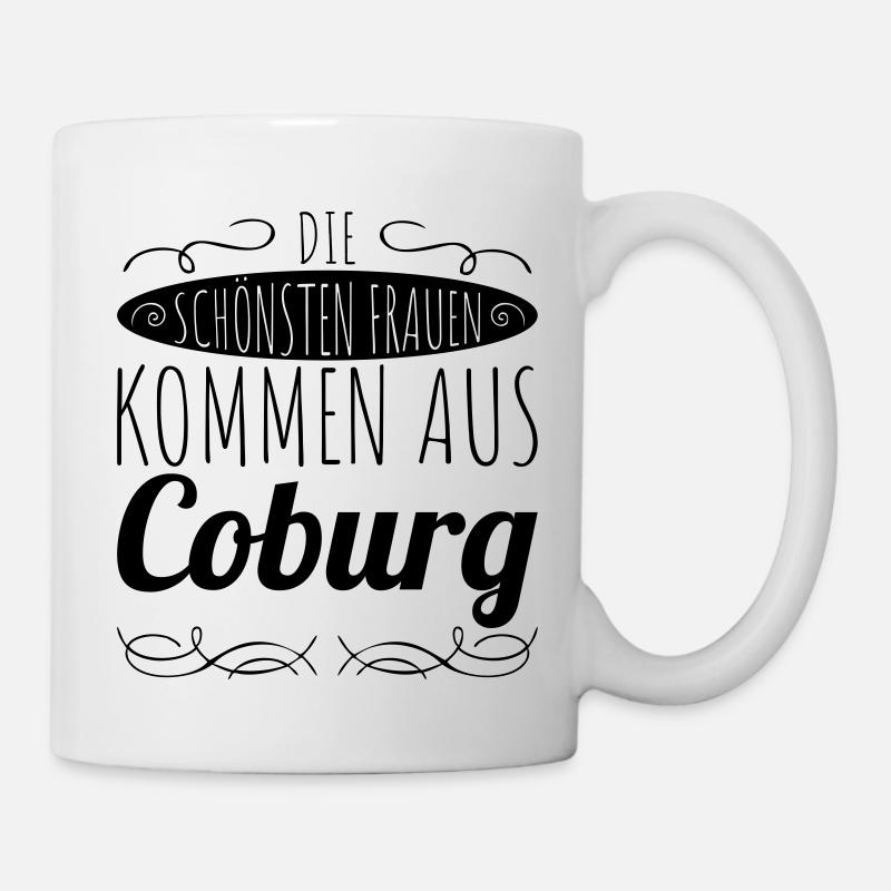 die schönsten Frauen kommen aus Coburg - Tasse - Weiß