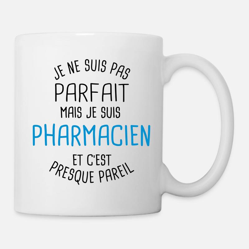Pas parfait mais pharmacien - Mug blanc - blanc