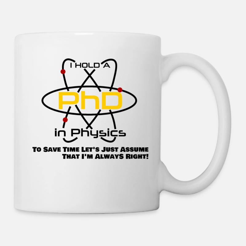 Doctor Physics PhD Gift Idea Degree Physicist - Mug - white