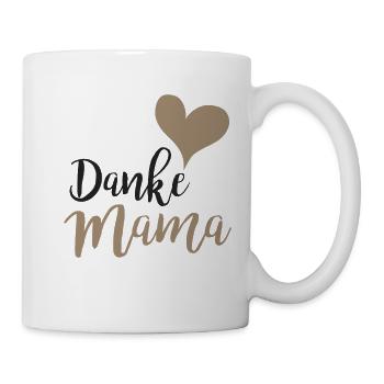 Danke Mama - Tasse - Weiß - Rechts