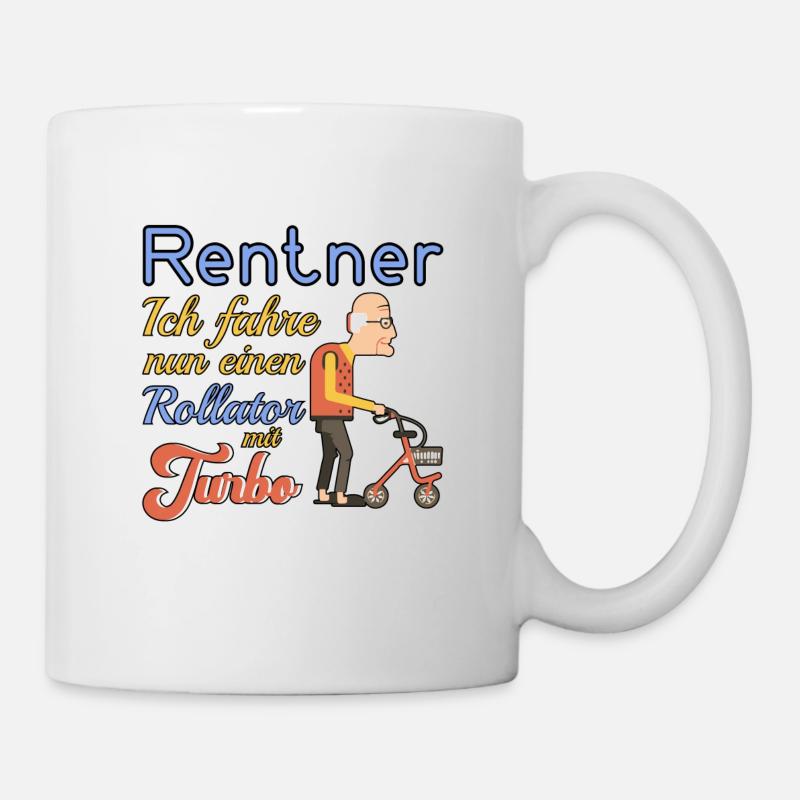 Rentner Rente Pension Rollator Ruhestand Geschenk - Tasse - Weiß
