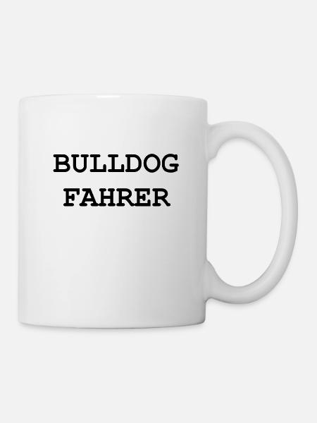 Bulldog Fahrer - Tasse - Weiß