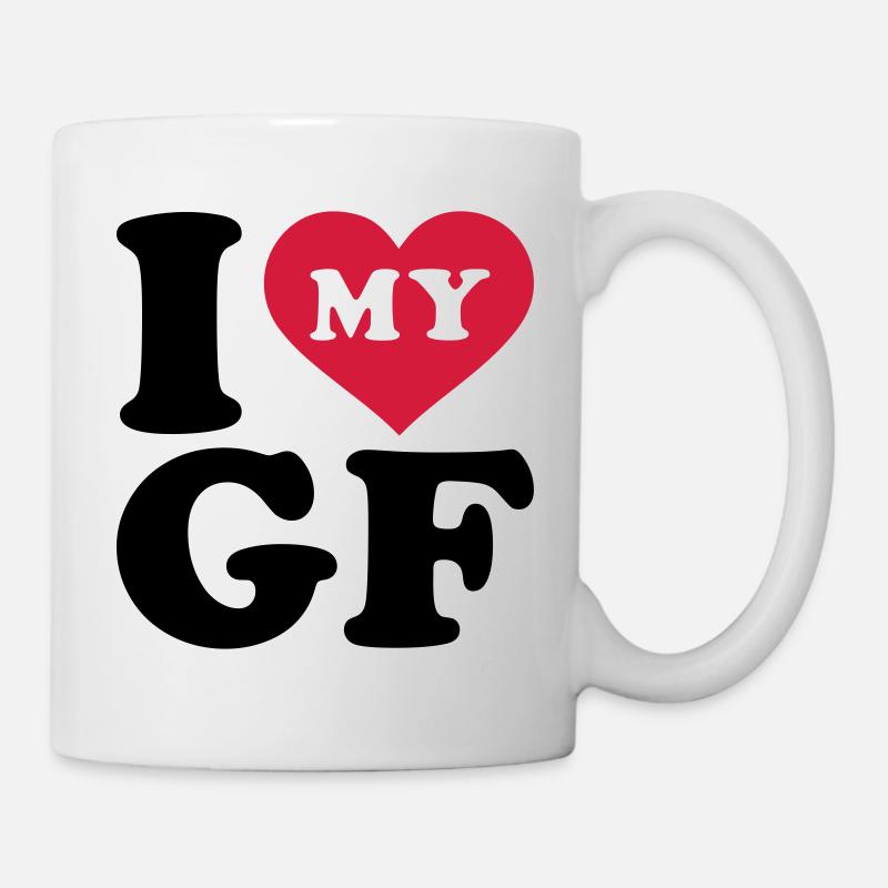 I love my girlfriend - Tasse - Weiß