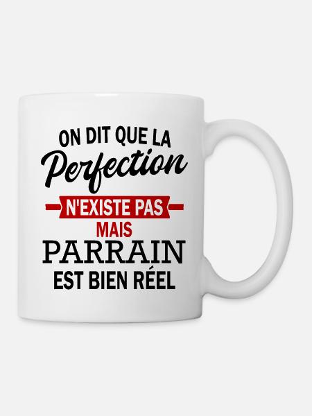on dit que la perfection n'existe pas mais parrain - Mug blanc - blanc
