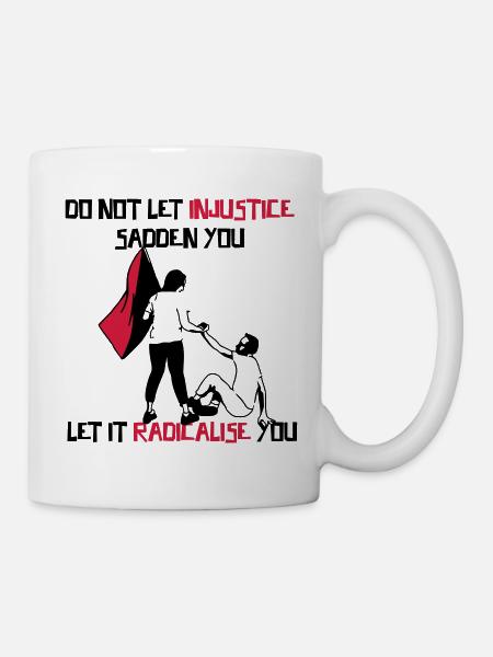 Radicalize yourselves! - Mug - white
