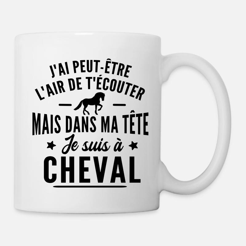 Je suis à cheval - cadeau humour cheval équitation - Mug blanc - blanc