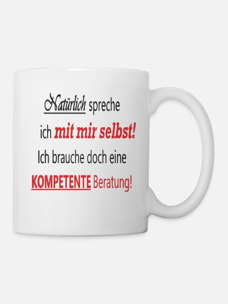 Lustiger spruch - Tasse - Weiß