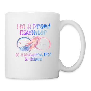 Ich bin eine stolze Tochter eines wunderbaren Vaters im Himmel - Tasse - Weiß - Rechts