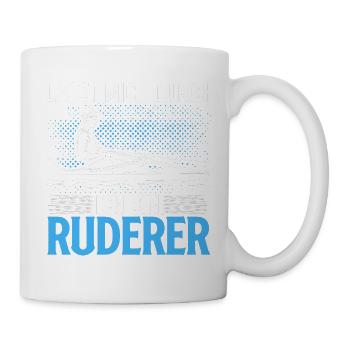 Lass Mich Durch Ich Bin Ruderer Lustiges Geschenk - Tasse - Weiß - Rechts