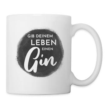 Gib deinem Leben einen Gin - Tasse - Weiß - Rechts