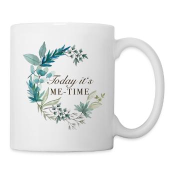 Today it‘s Me-Time, Selbstliebe, Auszeit, Wellness - Tasse - Weiß - Rechts