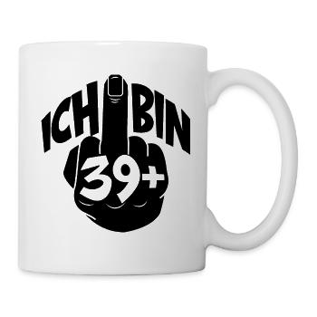 ICH BIN 39+ Ü40 GEBURTSTAG - Tasse - Weiß - Rechts